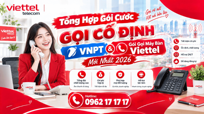 tong-hop-goi-cuoc-goi-co-dinh-vnpt-goi-goi-may-ban-viettel-moi-nhat-2026