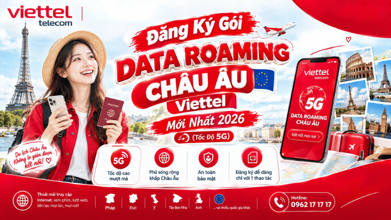 dang-ky-goi-data-roaming-chau-au-viettel-moi-nhat-2026-toc-do-5g