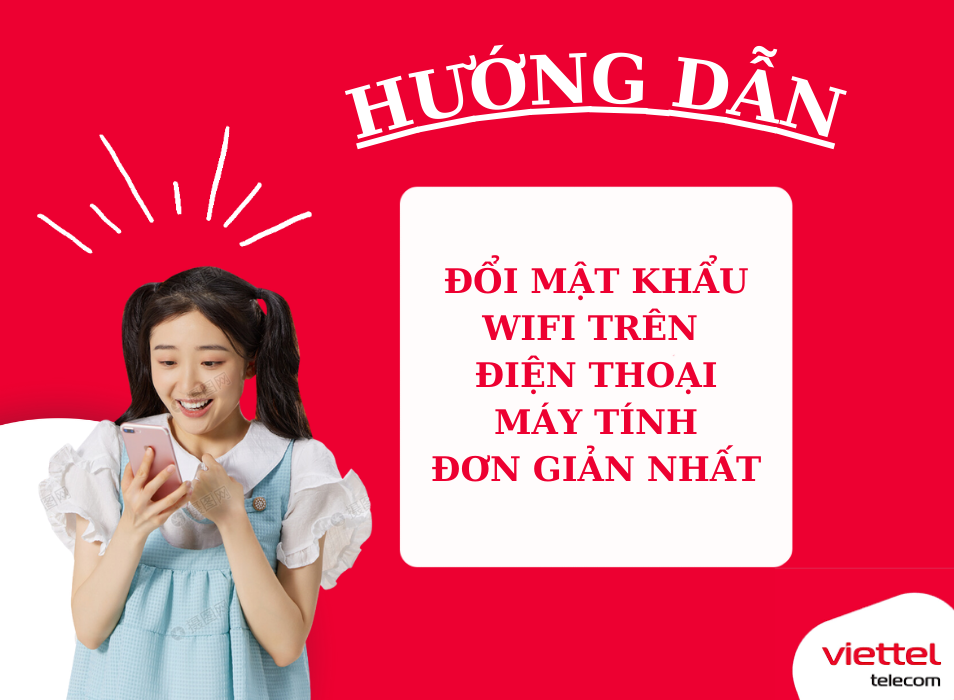 CÁCH ĐỔI MẬT KHẨU WIFI VIETTEL