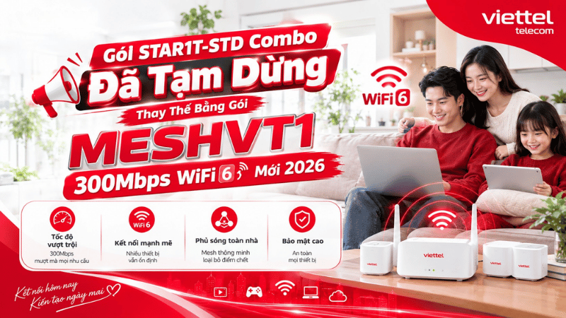 Gói STAR1T-STD Combo Đã Tạm Dừng: Thay Thế Bằng Gói MESHVT1 300Mbps WiFi 6 Mới 2026