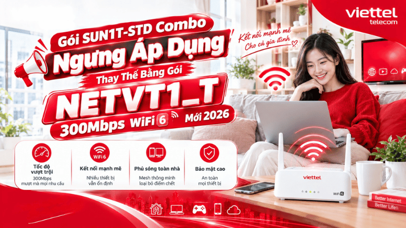 goi-sun1tstd-combo-ngung-ap-dung-thay-the-bang-goi-netvt1t-300mbps-wifi6-moi-2026