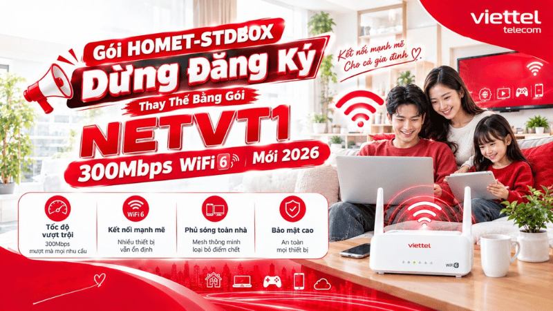 goi-hometstdbox-ngung-dang-ky-thay-the-bang-goi-netvt1-300mbps-wifi6-moi-2026
