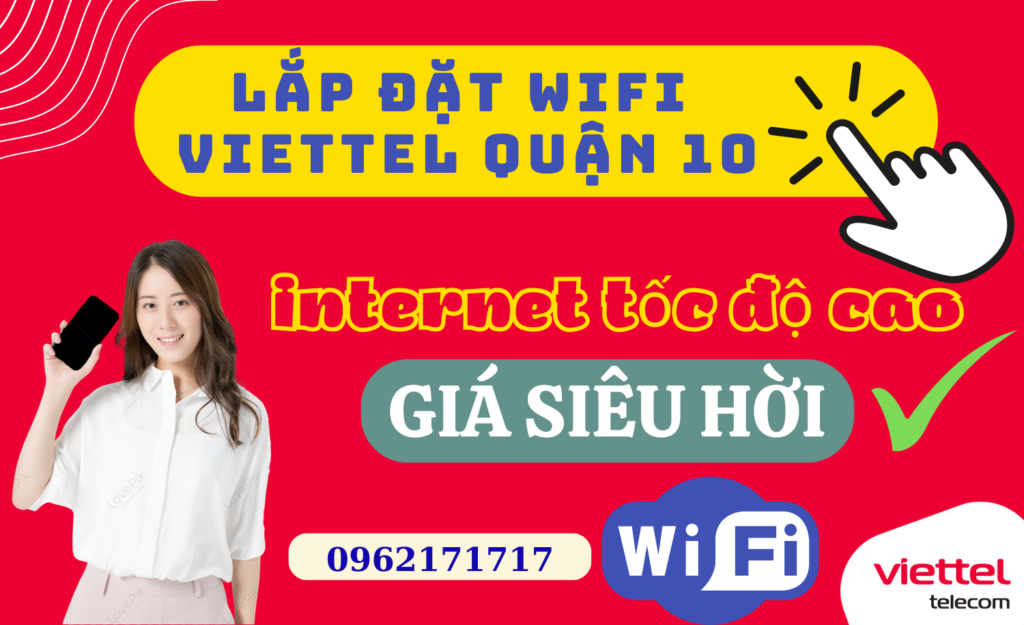 LẮP MẠNG WIFI VIETTEL QUẬN 10 TP.HCM