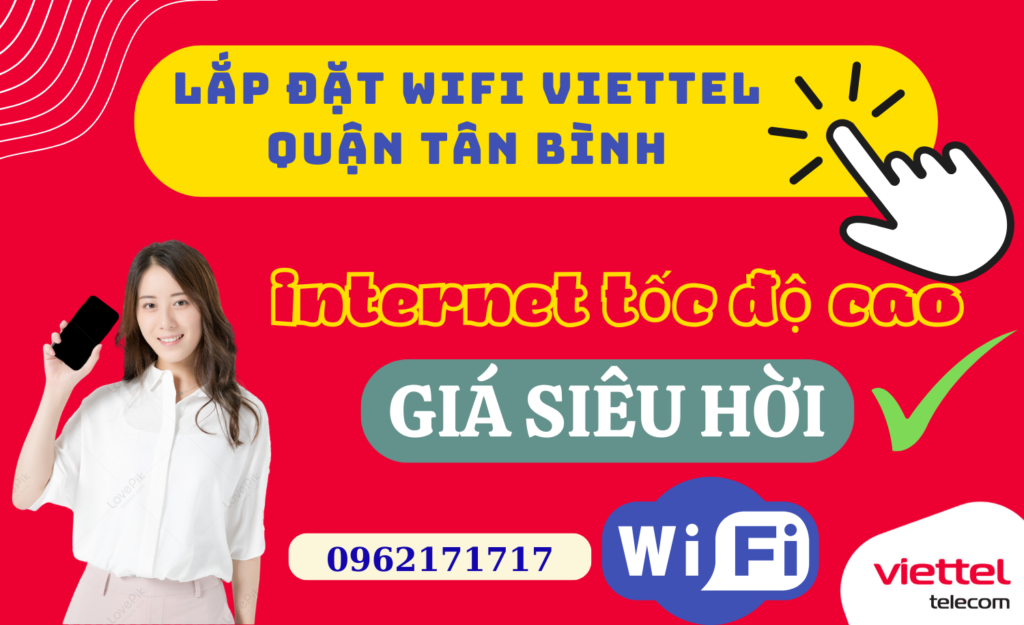 LẮP MẠNG WIFI VIETTEL QUẬN TÂN BÌNH TP.HCM