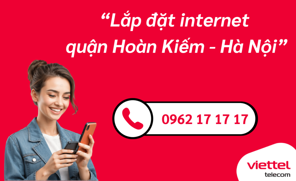 Lắp mạng viettel quận Hoàn Kiếm