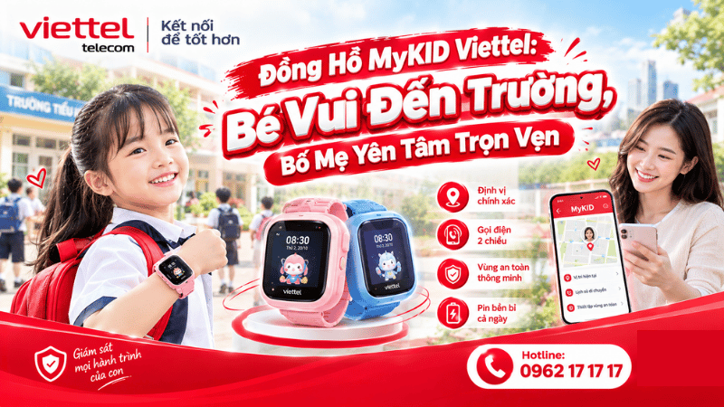 Đồng Hồ MyKID Viettel: Bé Vui Đến Trường, Bố Mẹ Yên Tâm Trọn Vẹn