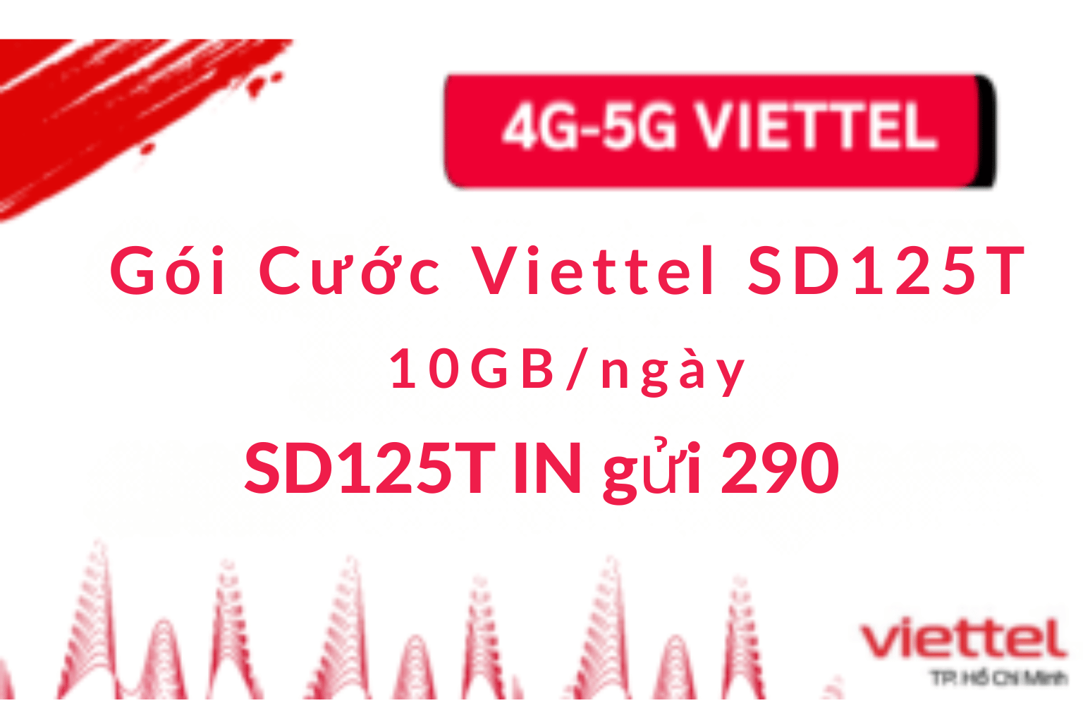 Gói Cước Viettel SD125T 2025 – Ưu Đãi 10GB/Ngày Chỉ 125K/Tháng