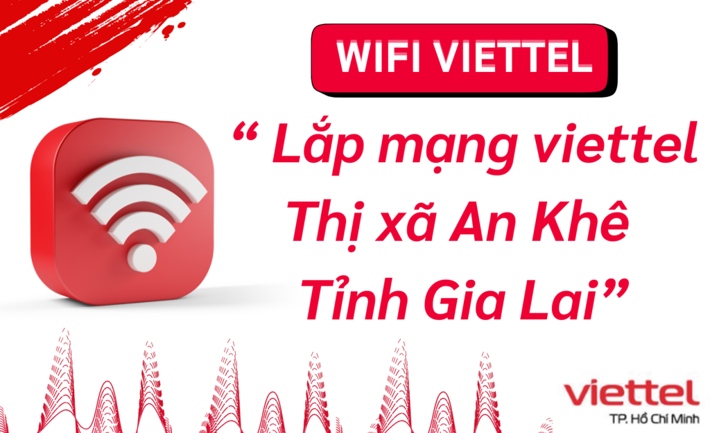 Lắp wifi viettel An Khê