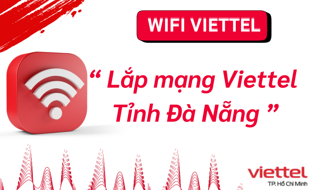 Lắp wifi viettel Đà Nẵng
