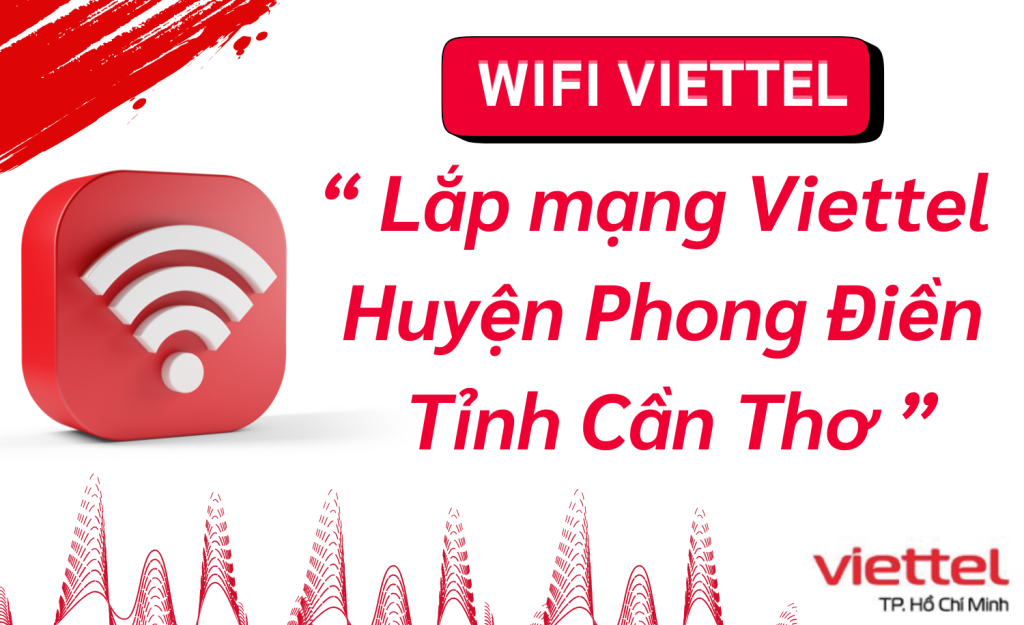 Lắp wifi viettel Huyện Phong Điền