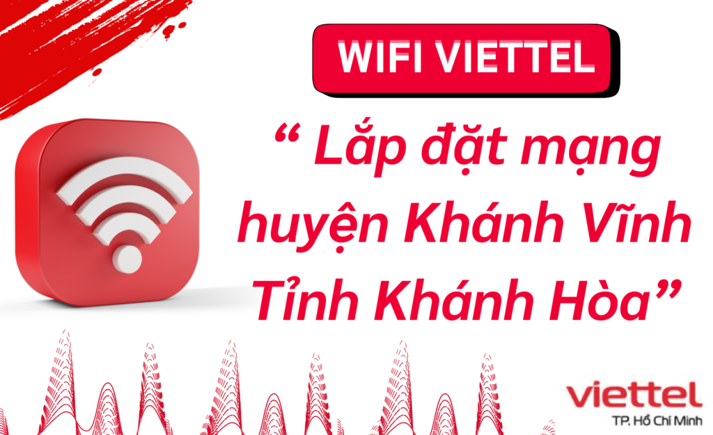 Lắp wifi viettel huyện Khánh Vĩnh