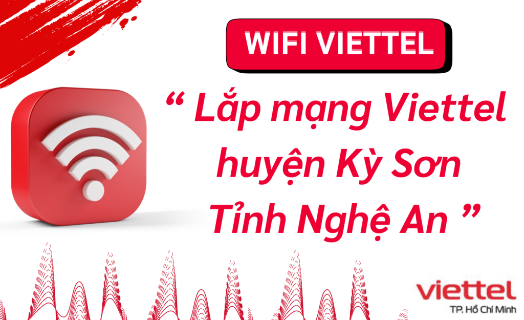 Lắp wifi viettel huyện Kỳ Sơn