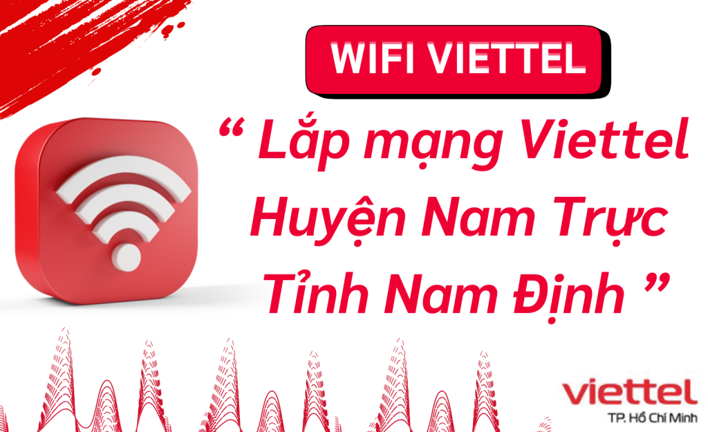 Lắp wifi viettel huyện Nam Trực