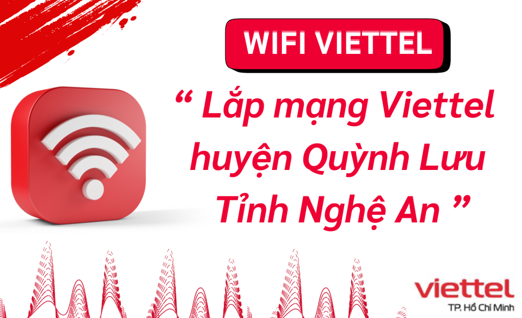 Lắp wifi viettel huyện Quỳnh Lưu