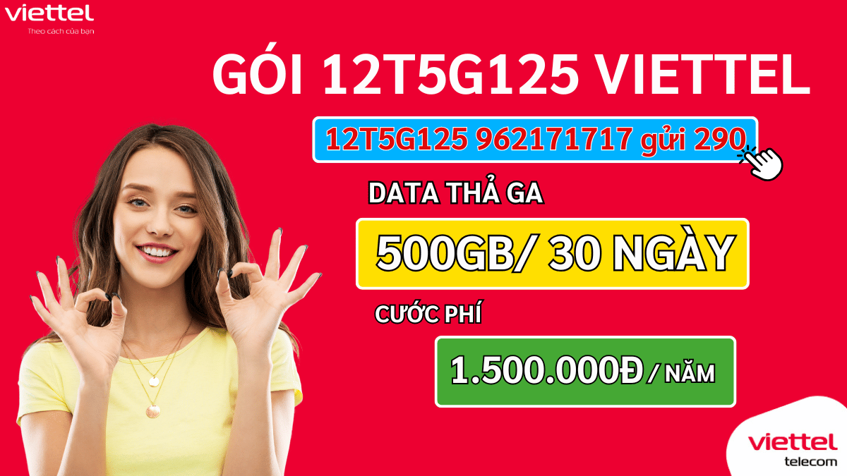 Gói Cước 5G Viettel 12T5G125 - Data Khủng 500GB/Tháng 