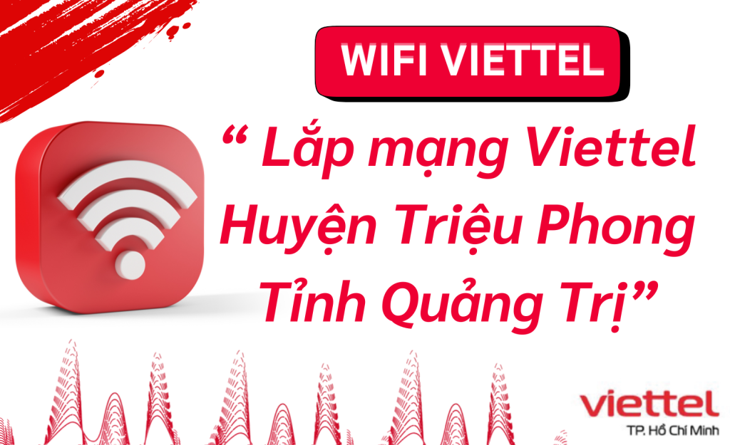 Lắp mạng Viettel Huyện Triệu Phong