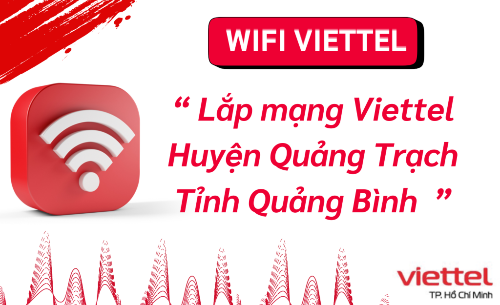 Lắp mạng Viettel Huyện Quảng Trạch