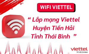 Lắp mạng Viettel Huyện Tiền Hải