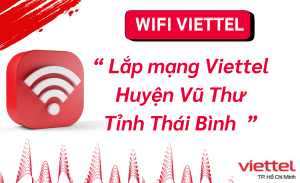 Lắp mạng Viettel Huyện Vũ Thư