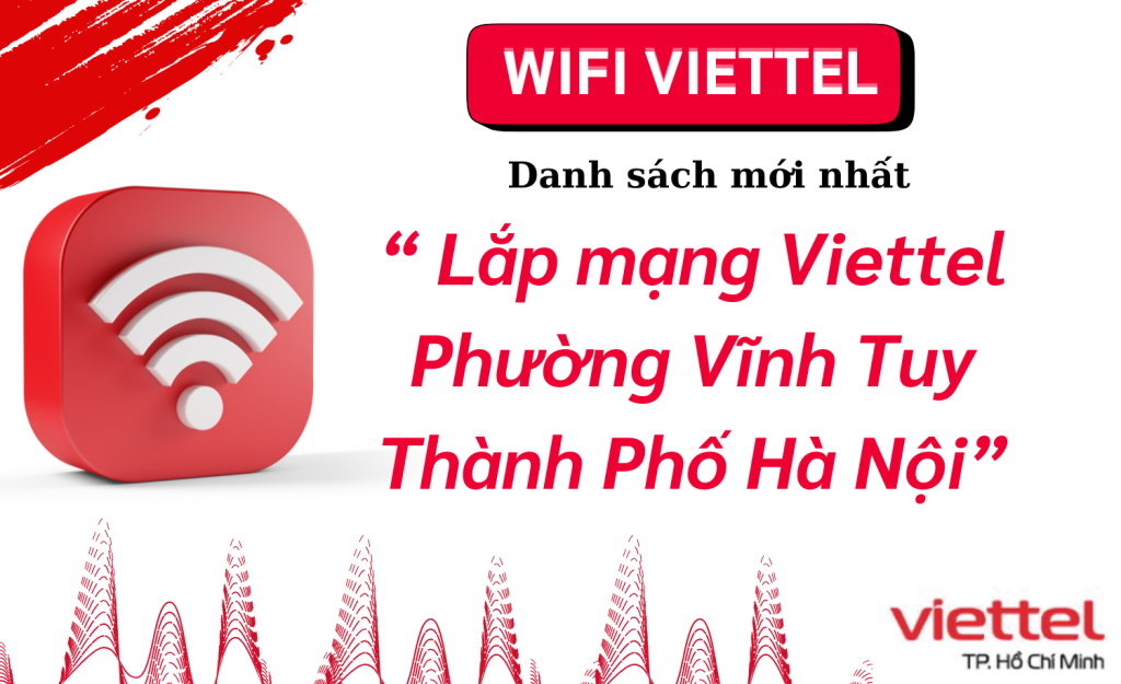 Lắp mạng Viettel Vĩnh Tuy