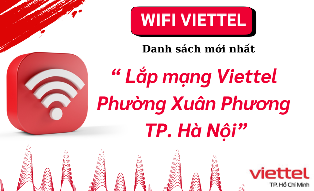 Lắp mạng Viettel Xuân Phương