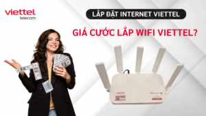 Giá cước lắp mạng wifi viettel