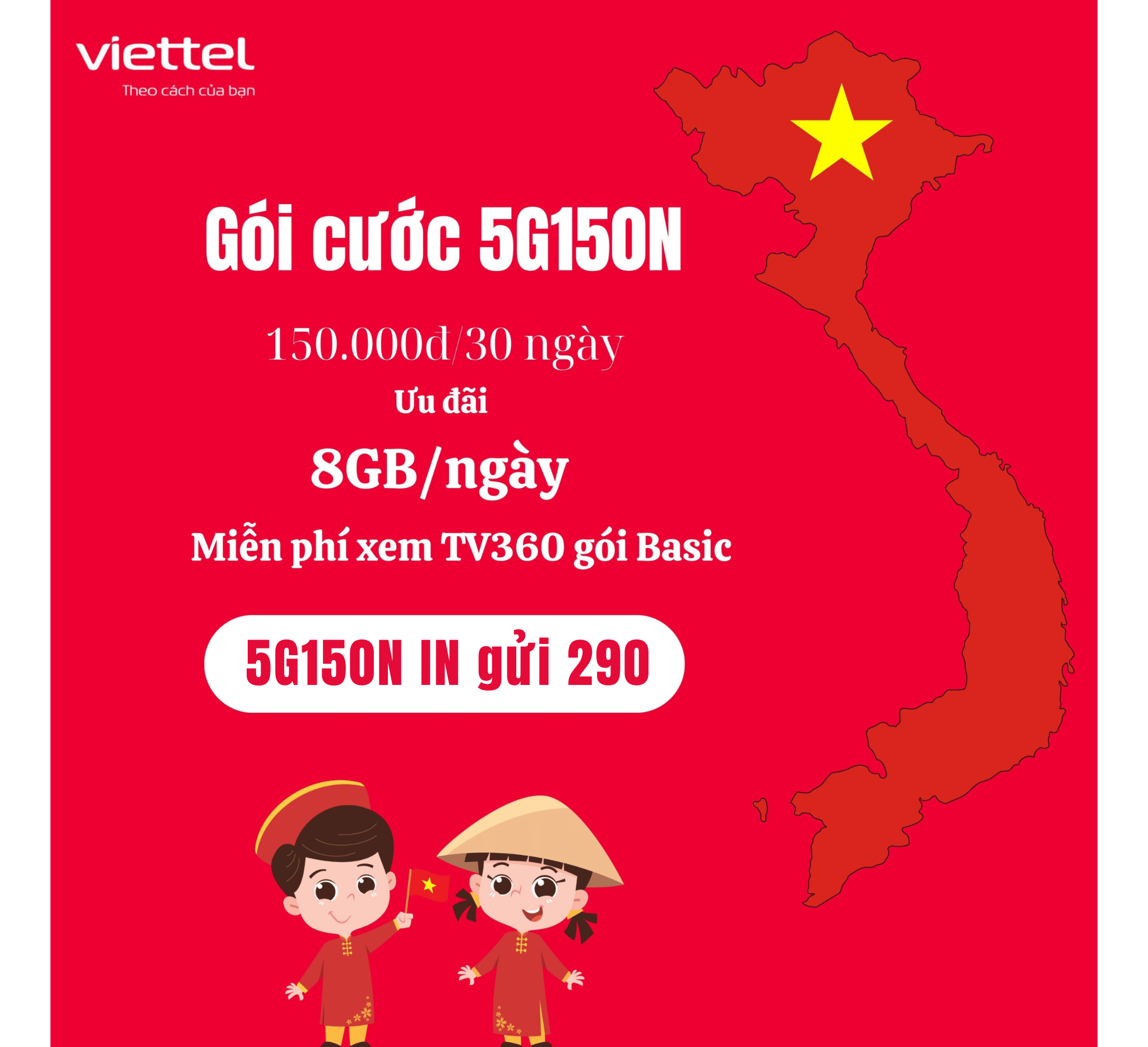 Gói Cước 5G150N Viettel - Data Khủng 8GB/Ngày, Xem TV360 Miễn Phí Cả Tháng
