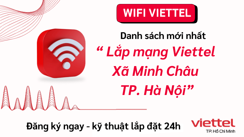 lap-mang-viettel-xa-minh-chau