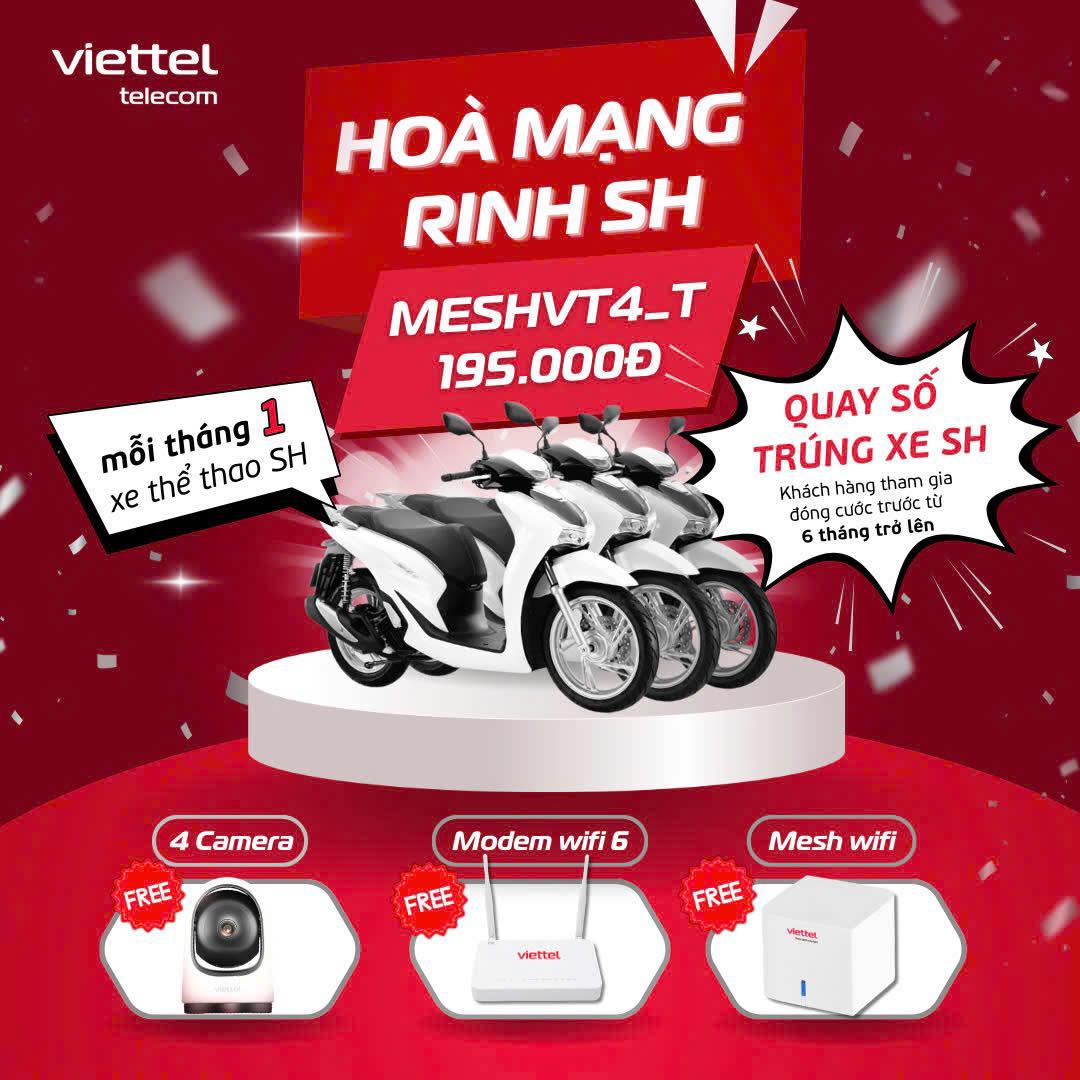 MESHVT4_T Viettel – WiFi Phủ Sóng Toàn Nhà, Cơ Hội Trúng Xe SH 125i