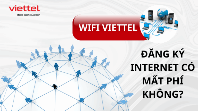 Lắp đặt wifi Viettel có mất phí không