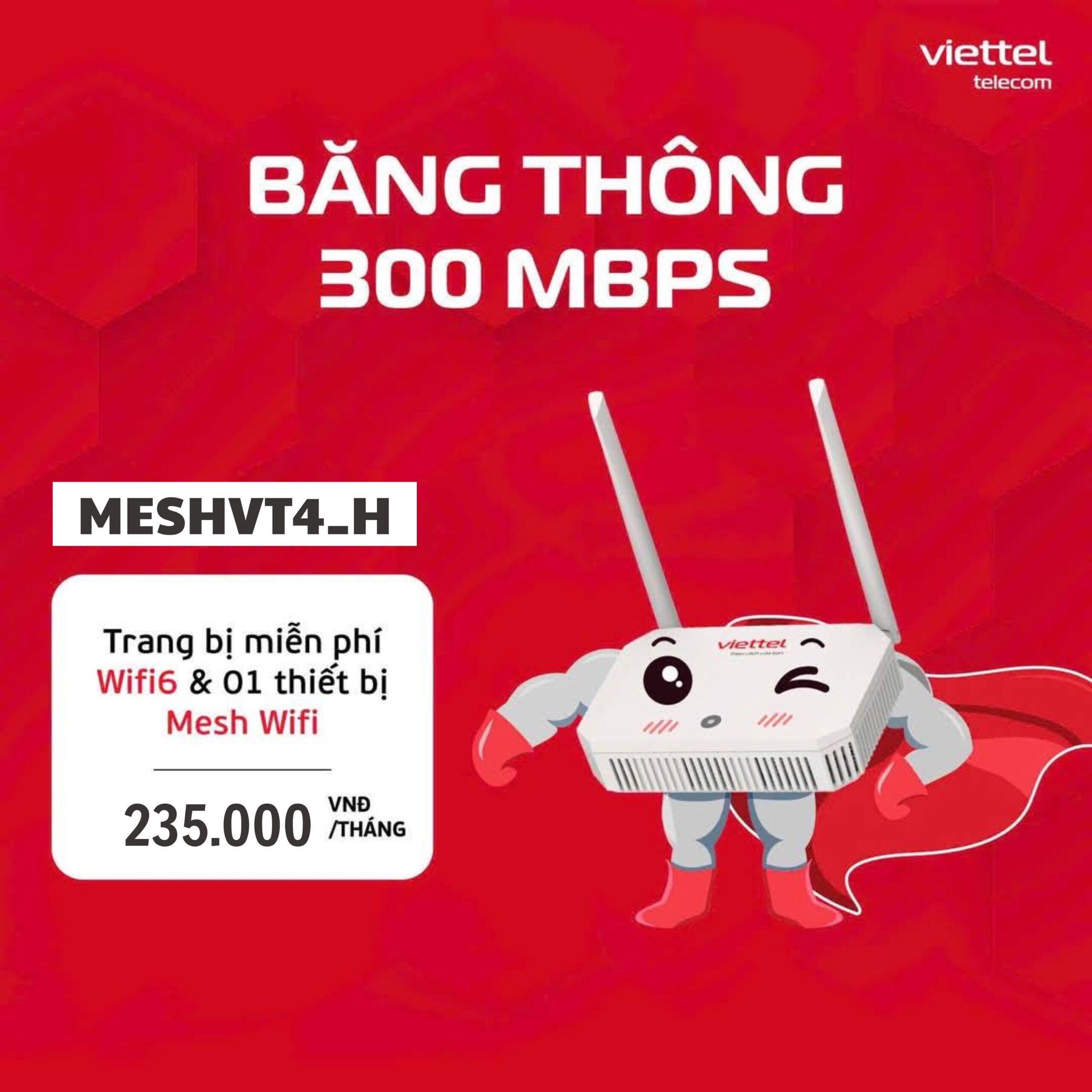 Gói Internet Viettel MESHVT4_H – Dành Riêng Cho TP.HCM: Nhanh Hơn, Mạnh Hơn, Ổn Định Hơn