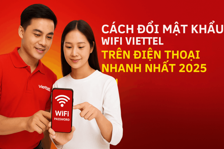 Cách Đổi Mật Khẩu WiFi Viettel Trên Điện Thoại