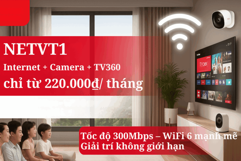NETVT1 Viettel – Tốc độ vượt trội, trải nghiệm tối ưu