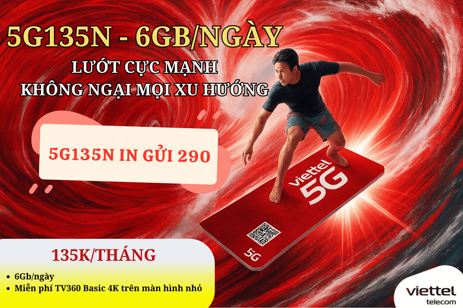 Gói 5G135N Viettel – Lướt Sóng 5G Vượt Đỉnh, 6GB/ngày – Bứt tốc mỗi ngày chỉ với 135.000đ/tháng