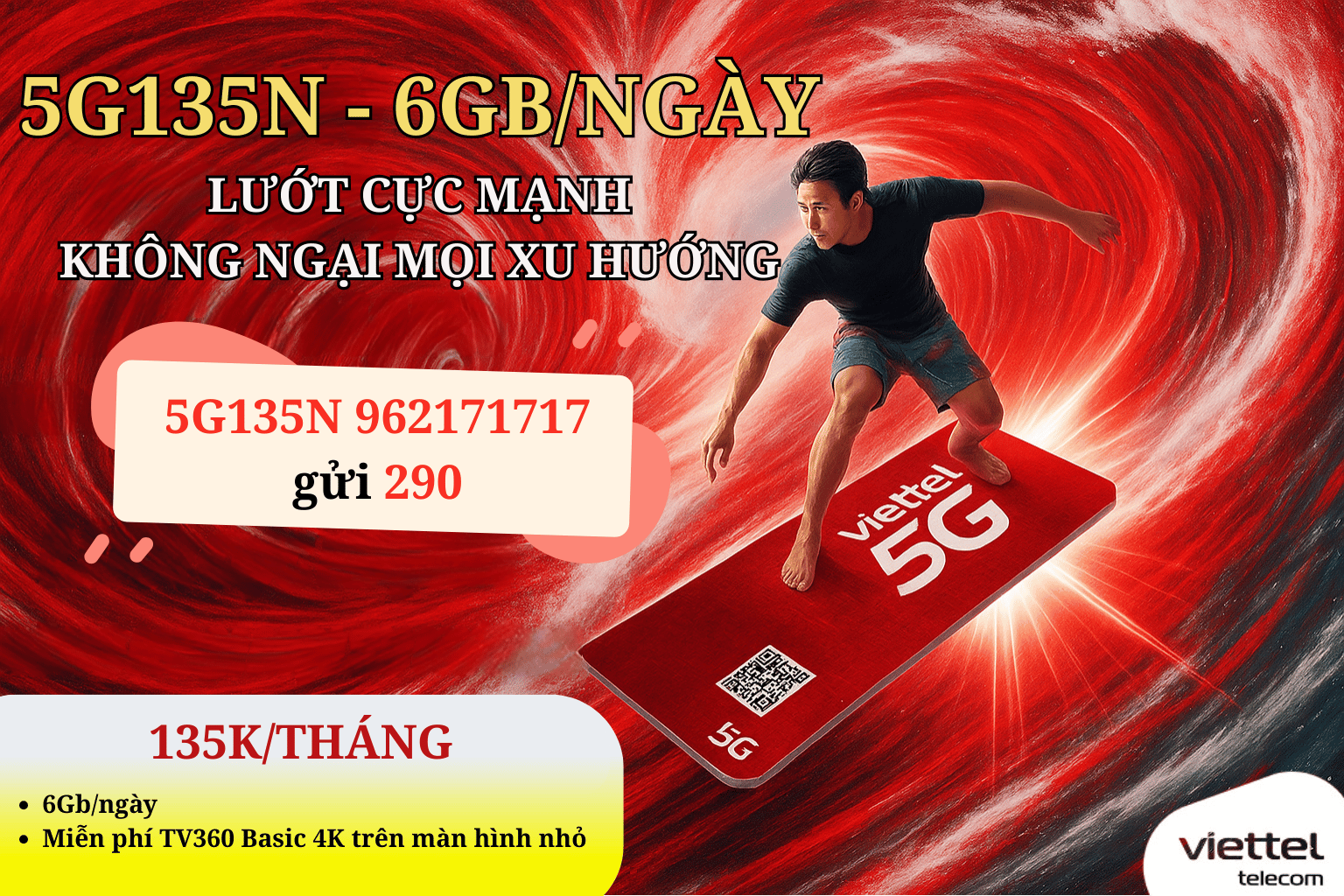 Gói 5G135N Viettel – Lướt Sóng 5G Vượt Đỉnh, 6GB/ngày – Bứt tốc mỗi ngày chỉ với 135.000đ/tháng