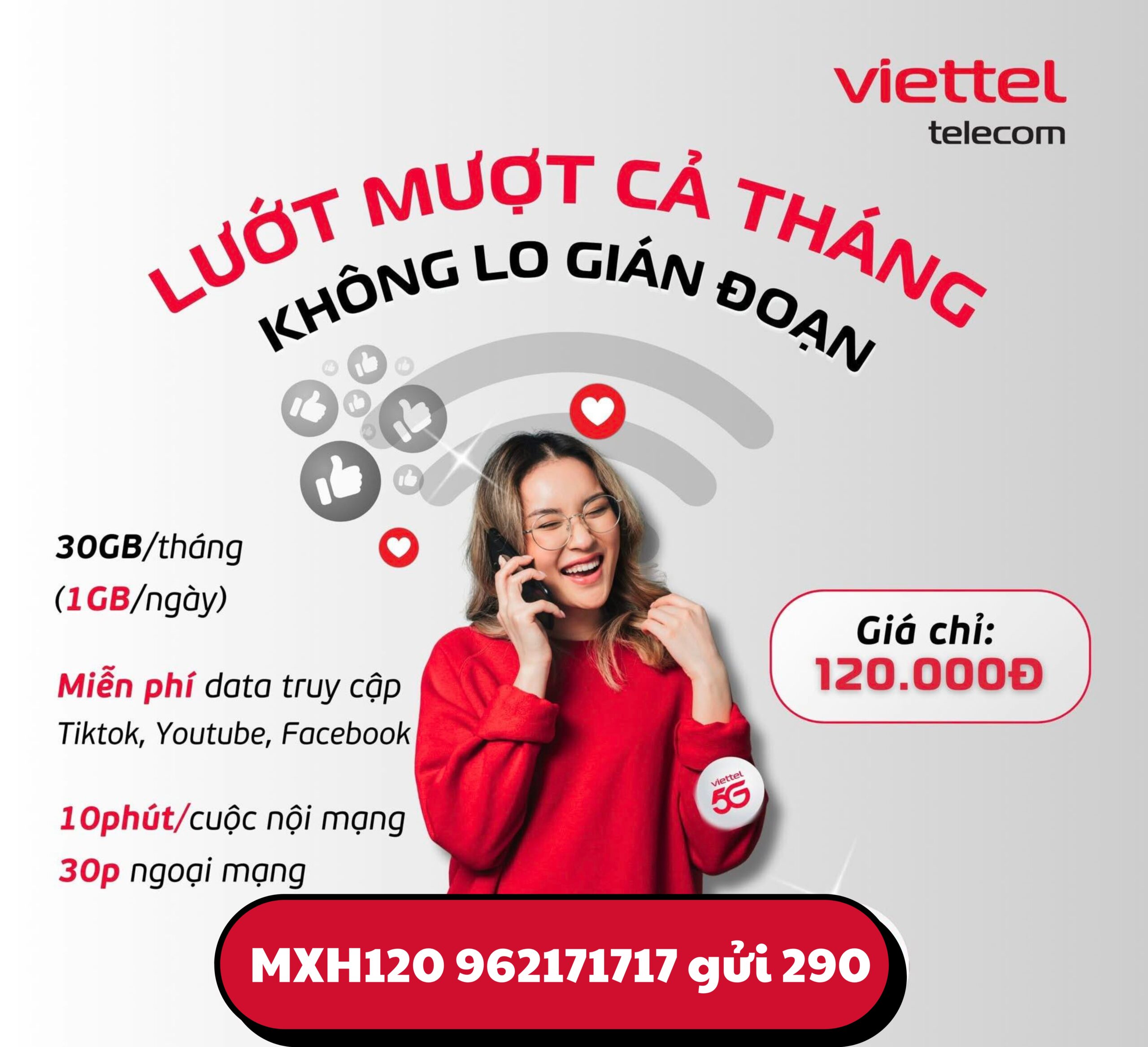 Gói MXH120 Viettel – Online Mượt Cả Tháng, Giải Trí Thoải Mái Chỉ 120.000đ