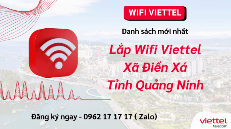 Lắp Wifi Viettel Xã Điền Xá Quảng Ninh