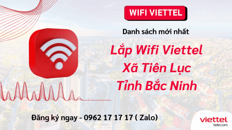 Lắp Wifi Viettel Xã Tiên Lục Bắc Ninh