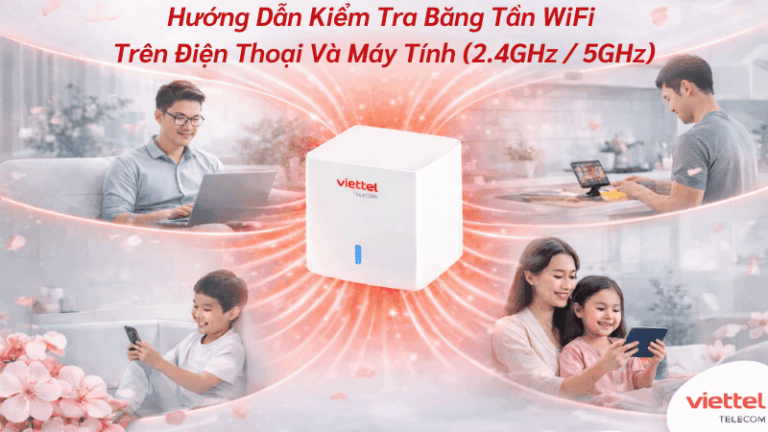 Hướng Dẫn Kiểm Tra Băng Tần WiFi