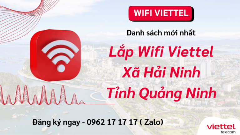 Lắp Wifi Viettel Xã Hải Ninh Quảng Ninh