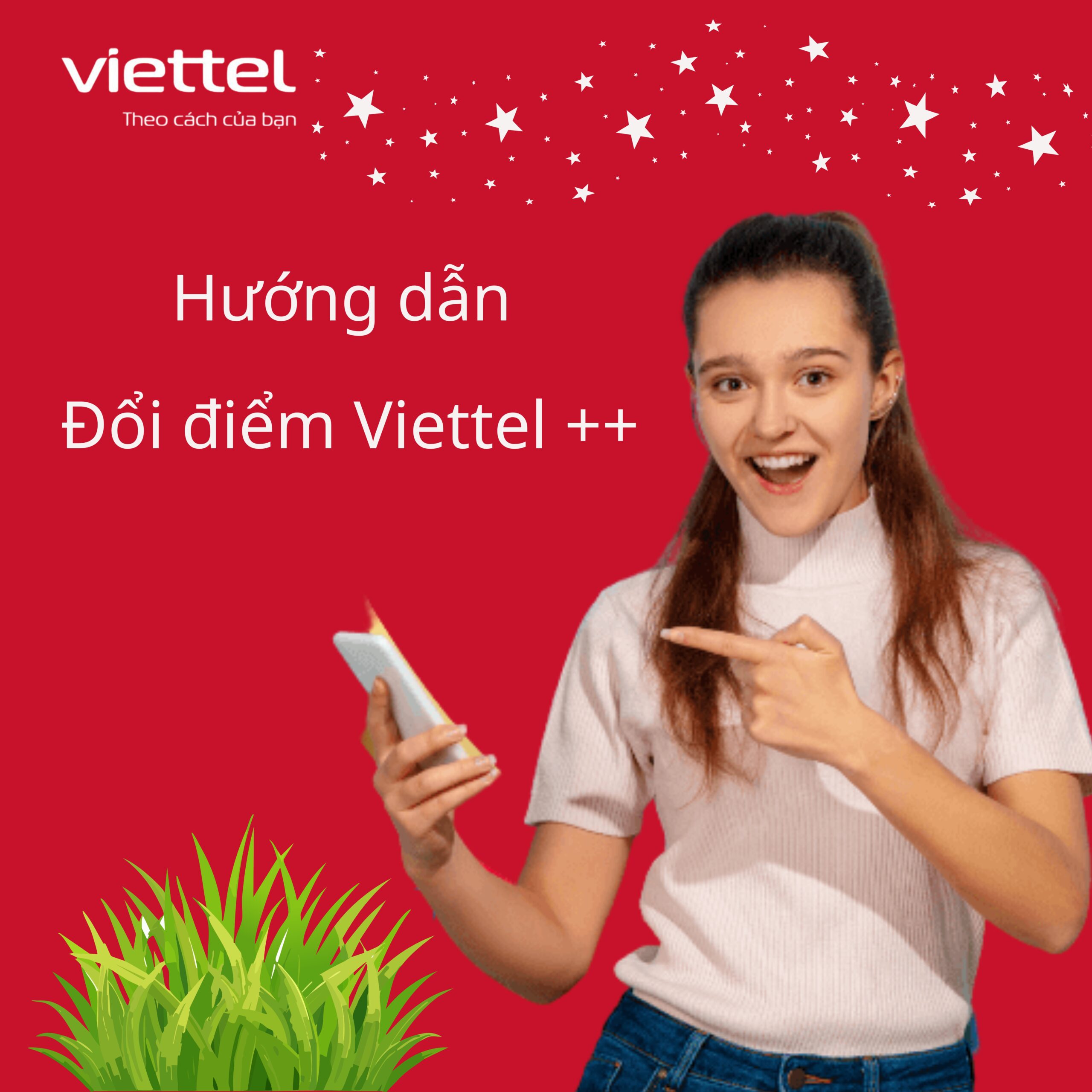Cách Đổi Điểm Viettel++ Nhanh Chóng Trên My Viettel Mới Nhất 2026