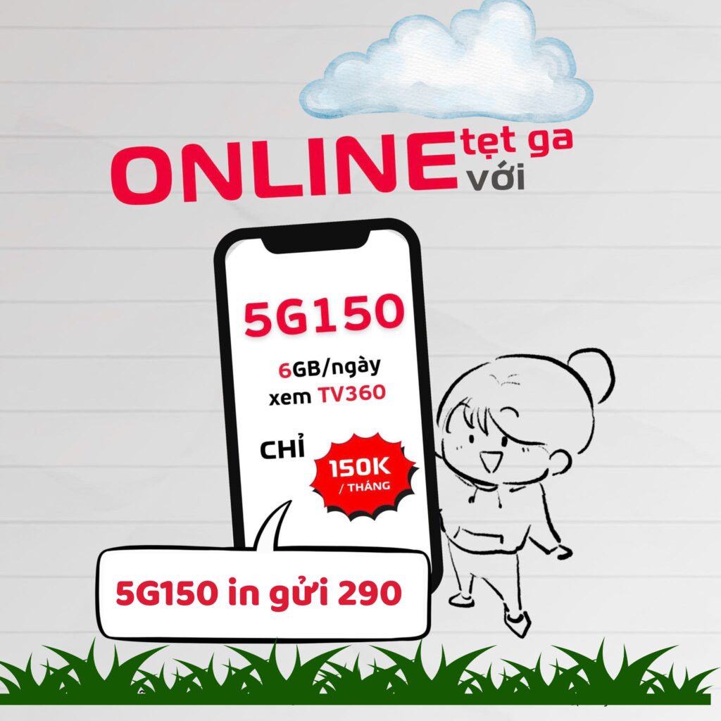Gói 5G150 Viettel – 6GB/Ngày (180GB/Tháng) + Miễn Phí TV360 Chỉ 150K