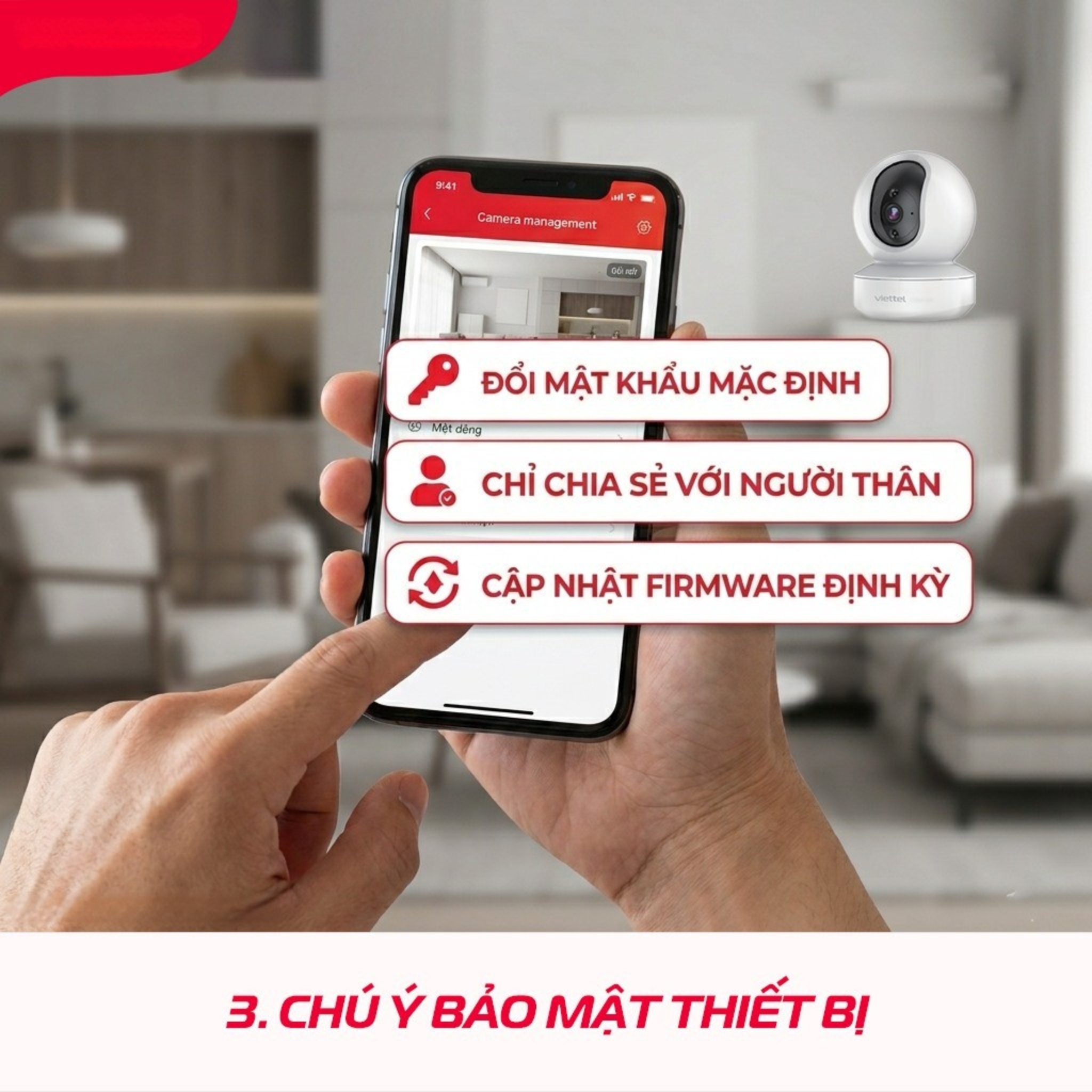 3. Chú ý bảo mật thiết bị camera