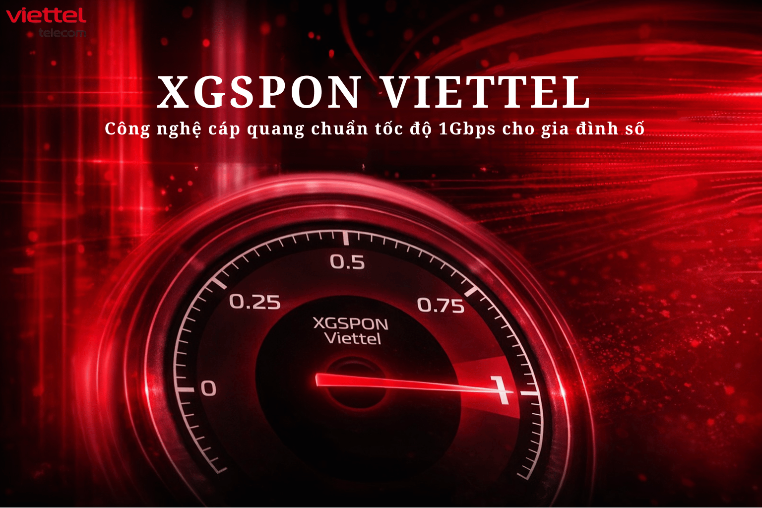 Internet XGS-PON Viettel – Công Nghệ Cáp Quang Thế Hệ Mới Tốc Độ Đến 1Gbps
