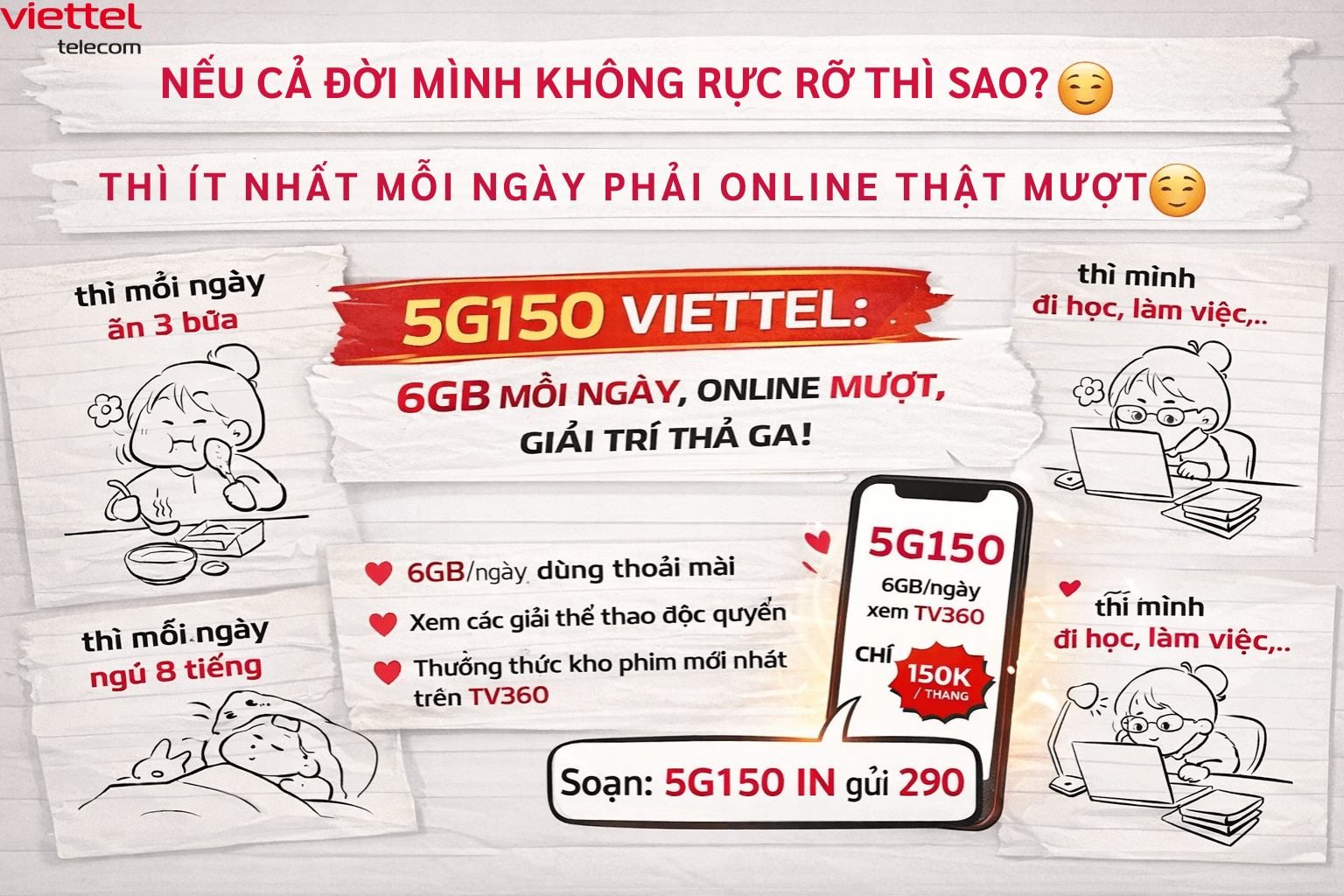 Gói 5G150 Viettel: 6GB Mỗi Ngày, Online Mượt, Giải Trí Thả Ga