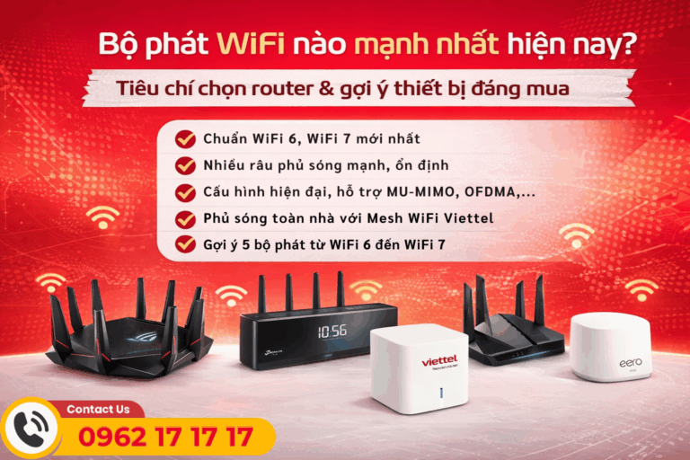 Bộ Phát WiFi Nào Mạnh Nhất Hiện Nay?