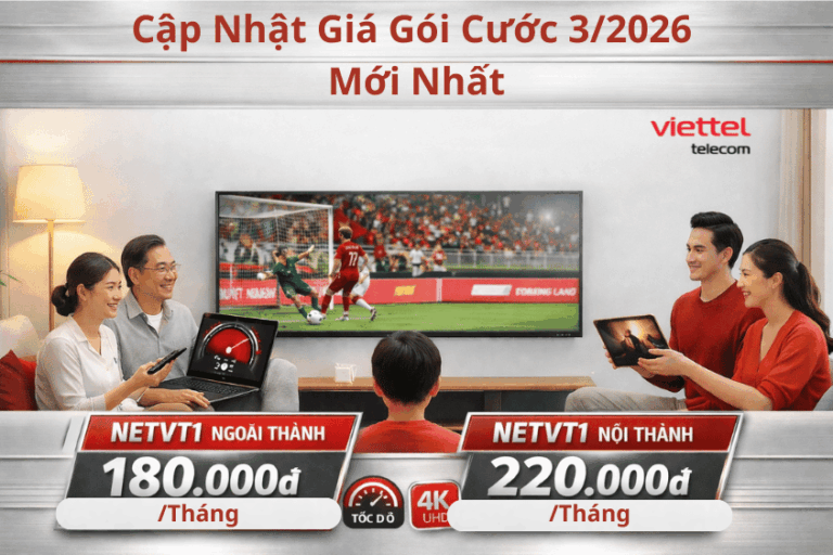 Cập Nhật Giá Gói Cước Internet Viettel Mới Nhất Tháng 3/2026