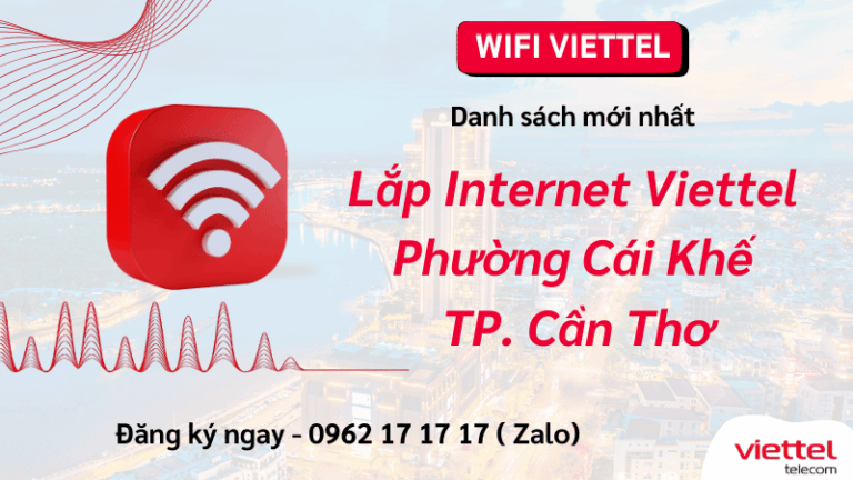 Lắp mạng Viettel Phường Cái Khế Cần Thơ