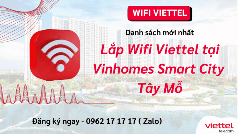 Lắp Wifi Viettel tại Vinhomes Smart City