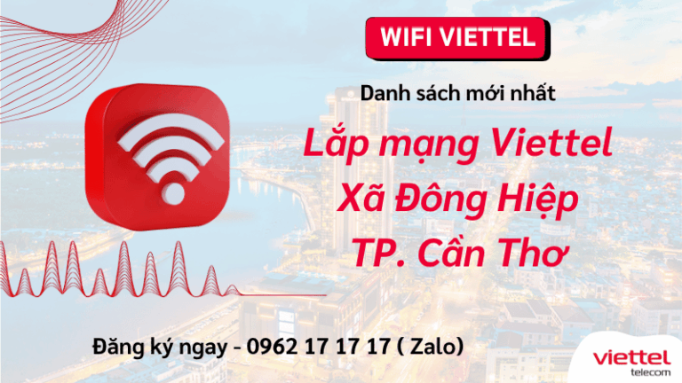 Lắp Wifi Viettel Xã Đông Hiệp Cần Thơ